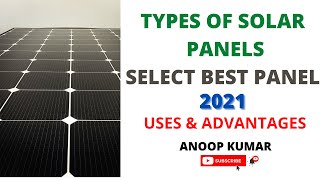 SOLAR PANELS ഏത് SELECT ചെയ്യണം നമ്മുടെ ആവശ്യത്തിന് 2021. BEST SOLAR PANELS \u0026 WHY.USES \u0026 ADVANTAGES