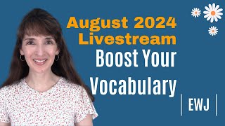 August 2024 Live: How to Use Sophisticated Vocabulary