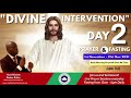 Day 2 of Fasting and Prayer  // Divine Intervention // Pastor Rufus