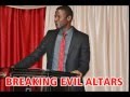 BREAKING EVIL ALTARS