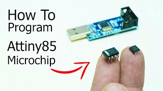 How To Program Attiny85 microchip - Tutorial in 3min