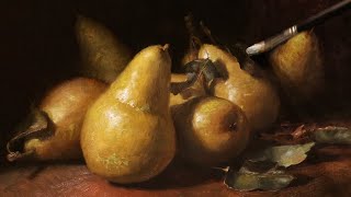 Oil Painting Tutorial - Painting a STILL LIFE in OILS - Pears + Glazing Techniques!