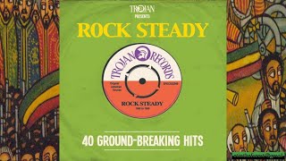 Trojan Presents Rock Steady 40 Ground-Breaking Hits Disc 1 '11 (Trojan)