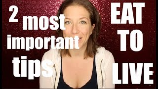 2 Most Important Tips for Beginners on the Eat to Live Nutritarian Diet