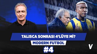 Fenerbahçe Talisca sonrası dörtlü savunmaya dönmeli | Önder Özen | Modern Futbol #4