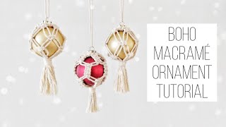 BOHO MACRAME BALL ORNAMENT // ONE WEEK OF CHRISTMAS CRAFTS: DAY 3