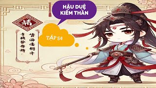 Sự Trở Lại Của Kiếm Thần _ Tiểu Thuyết Đô Thị Tu Tiên _ [Tập 54] - Mc Thanh Tâm