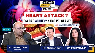 Heart Attack Ya Bas Acidity? Kaise Pehchane,Chest Pain Explained, Top Risk Factors| Dr Hasmukh Gujar