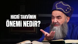 Hicrî Takvîmin Önemi Nedir?