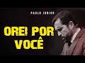 Pastor Paulo Junior Ora Por Você!