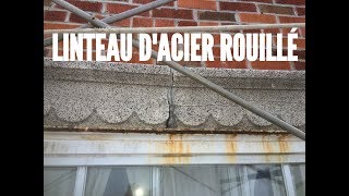 Linteau d'acier rouillé | Problèmes fréquents en maçonnerie | Maçonnerie Gratton