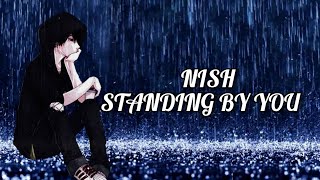 Nish - Standing By You(Duniya Cover)| BANGLA| LUKA CHUPPI |AKHIL | DHVANI[Slowed + Reverb + Lyrics]