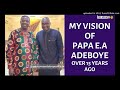 prophecy fulfillment my vision of papa e.a. adeboye over 15 years ago apostle joshua selman