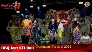 BBQ Feat STI Bali Keblera Celana Awak 🤣| Denpasar Festival 2024