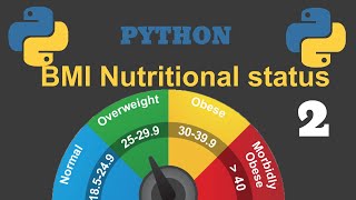 Python program to calculate BMI Nutritional status | BMI