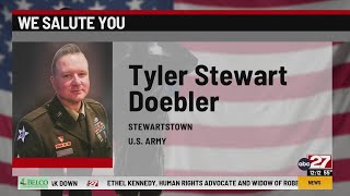 We Salute You: Tyler Stewart Doebler