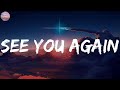 See You Again - Wiz Khalifa (Mix Lyrics) Ft. Charlie Puth / SIA, Christina Perri, Ellie Goulding,…