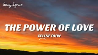 Céline Dion - The Power Of Love ( Lyrics ) 🎵