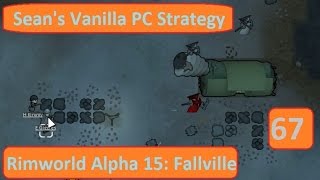 Rimworld Alpha 15 - Fallville EP 67: Trigger Happy - Cassandra Extreme Permadeath