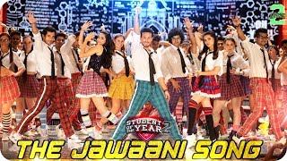 Student Of The Year 2 Song The Jawaani Out Today Tiger Shroff