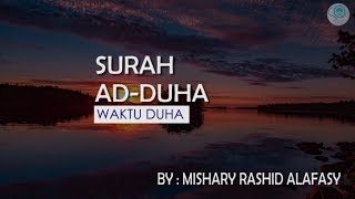 Surah Ad-Duha dan Terjemahannya - Mishary Rashid Alafasy
