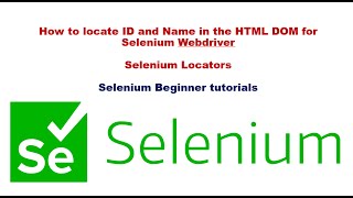#8 Selenium locator ID & Name | Fastest Locators in Selenium ID