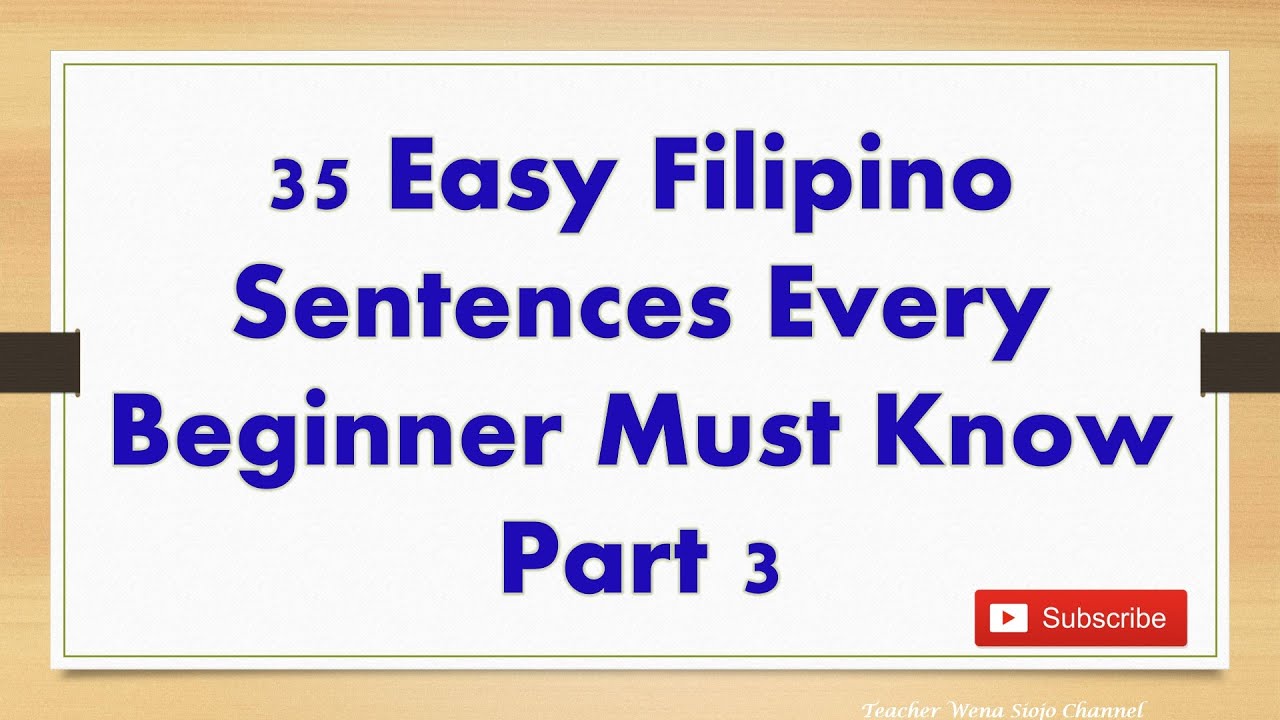 35 Everyday Filipino Sentences Every Beginner Must Know - Part 3 (Learn ...