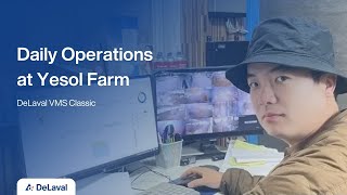 Daily Operations Yesol Farm | DeLaval