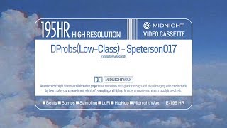 DProbs(Low-Class) - Speterson017 | Midnight Wax