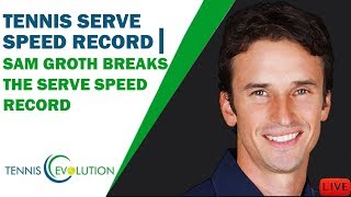 TENNIS SERVE SPEED RECORD | Sam Groth Breaks The Serve Speed Record