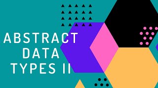 Abstract Data Types: Polymorphism & Interfaces