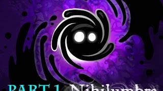 Full Lets Play Nihilumbra Part #1 Walkthrough/Playthrough Gameplay