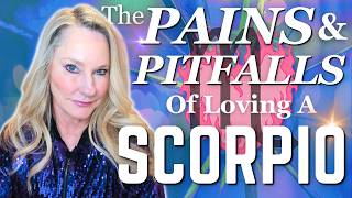 SCORPIO: 10 Surprising Reasons Why Loving a Scorpio is So Hard!