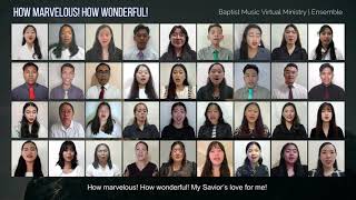 How Marvelous! How Wonderful! | Baptist Music Virtual Ministry | Ensemble