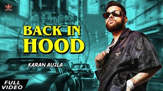 Karan Aujla (Official Video) - Back In Hood | Karan Aujla New Song | New Punjabi Song 2024