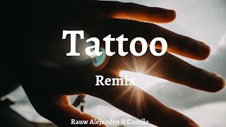 Rauw Alejandro & Camilo - Tattoo Remix (Letra/Lyrics)