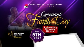 Unveiling Our Breakthrough Heritage in The Word Part 1A  | Covenant Family Day |  Sun June 5, 2022