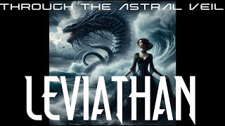 Through the Astral Veil - 'Leviathan' [Full Album]