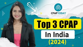 Top 3 Auto CPAP Machines in India (2024) - CPAP Today