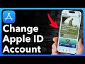 How To Change Apple ID Account In App Store