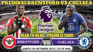 Brentford vs Chelsea Live SCTV Liga Inggris 2021 Malam Ini | Prediksi Line Up,Skor dan Head To Head