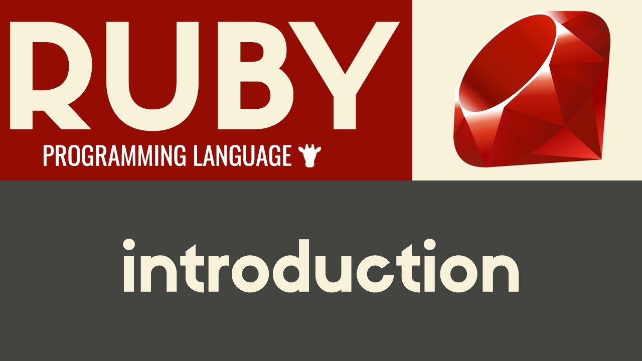 Introduction Ruby Tutorial 1 Youtube Introduction Ruby Tutorial 1 Youtube