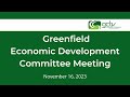 Greenfield Economic Development Committee Meeting - November 16 2023