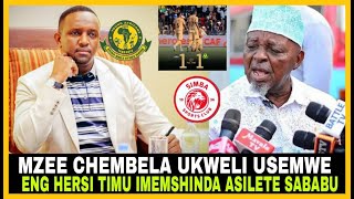 MZEE CHEMBELA APIGA KWENYE MSHOMO AMCHANA ENG HERSI TIMU IMESHAKUSHINDA TUACHIE TIMU YETU