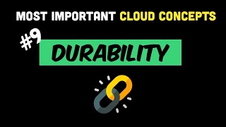 Most Important Cloud Concepts - Episode 9 - Durability