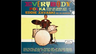 Ethno-American LP recordings in the US, 1970s BAY 676. EVERYBODY  POLKA. Eddie Zavaski And His Orch.