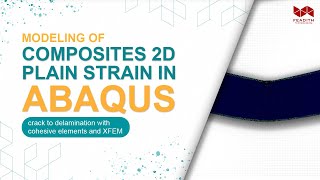 Abaqus 2D plain strain modeling of composites: crack to delamination with cohesive elements and XFEM