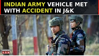 Army Vehicle Met With Accident In Jammu & Kashmir's Anantnag, 1 Jawan Dead 9 Injured| Breaking News