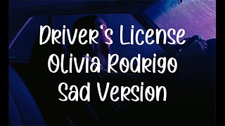 Driver's License Olivia Rodrigo sad version + lyrics + rain