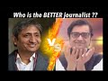 Arnab Goswami is BETTER than Ravish Kumar ?? | Peeing Shorts #3